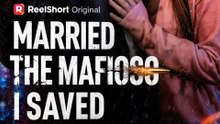 Married The Mafioso I Saved - Full Movie | Mafia Romance Drama