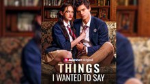 NEW 💋 Things I Wanted To Say - Full Episodes | Based on the best selling novel by Monica Murphy...