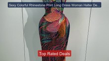 Sexy Colorful Rhinestone Print Long Dress Woman Halter Deep V ... -- Best Buy 2026 | Great Quality!