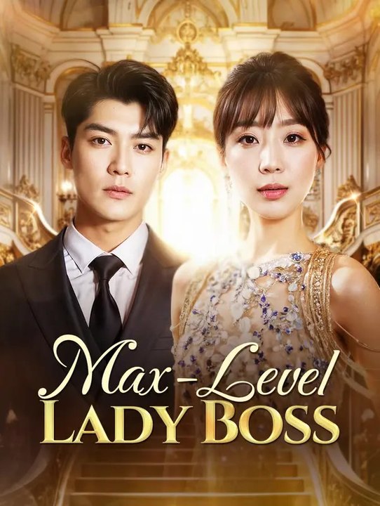 Max-Level Lady Boss | Komplette Serie | Short Drama Deutsch