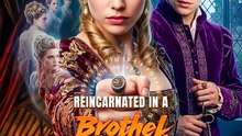 Reincarnated in a Brothel of Death | Série Completa | Short Drama Português