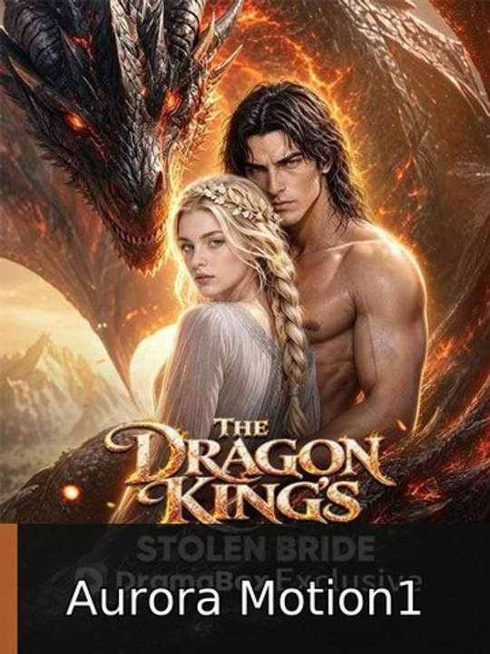 The Dragon King's Stolen Bride - Full EP | Aurora Motion1