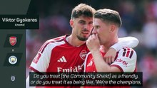 'A friendly?' - Gyokeres surprised by Community Shield question