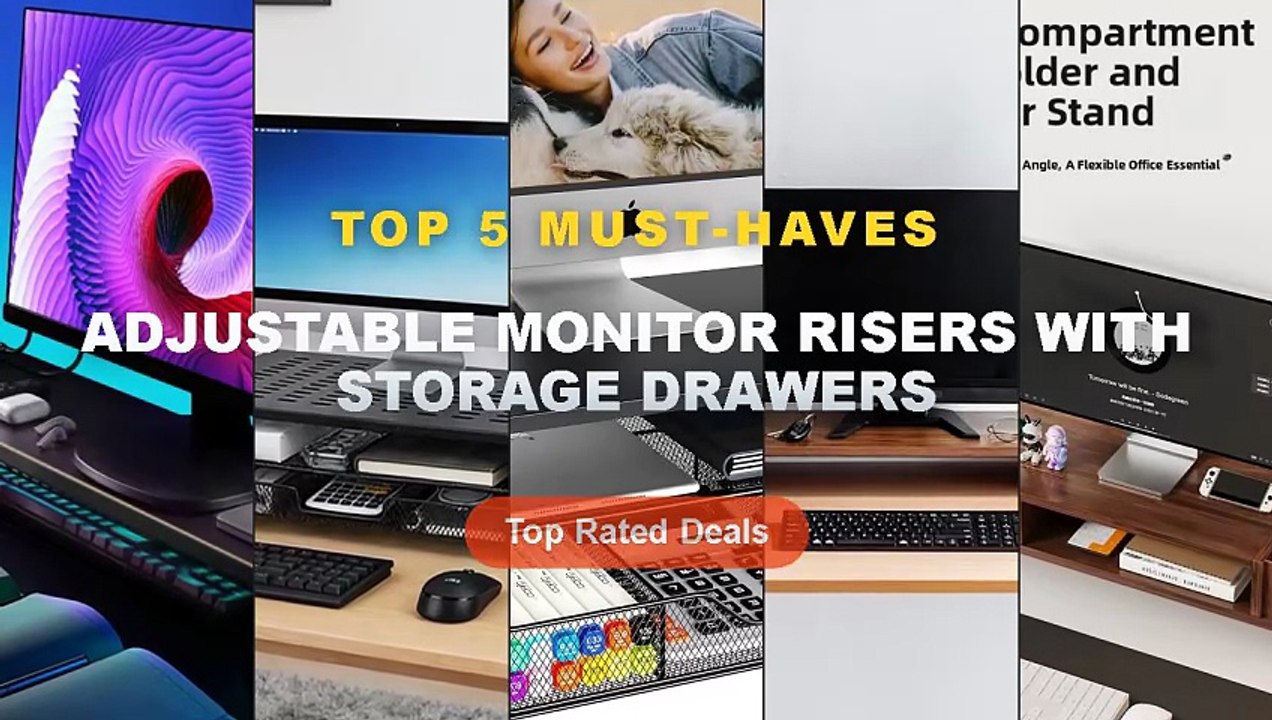 Amazing Adjustable Monitor Risers With Storage Drawers You Need To See