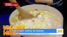 Sopas ni Susan - Mainit na sabaw para sa maulang panahon | Unang Hirit