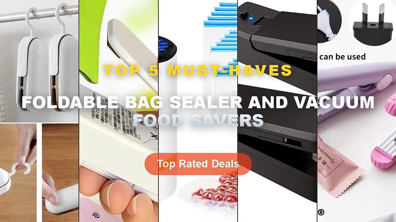 Best Foldable Bag Sealer And Vacuum Food Savers...