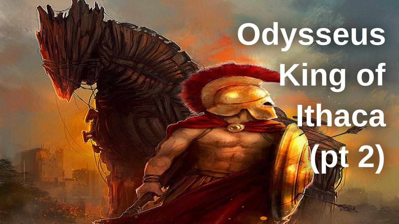 Odysseus King of Ithaca (2 of 3) - Odysseus & t...