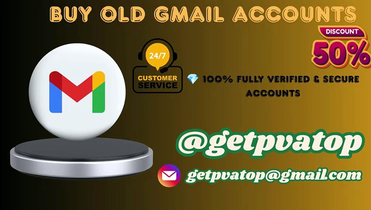 09 Steps to Buy Verified Old Gmail Accounts Online (31 Photos)