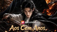 Aos Cem Anos, Despertei a Espada Ancestral | Série Completa | Short Drama Português