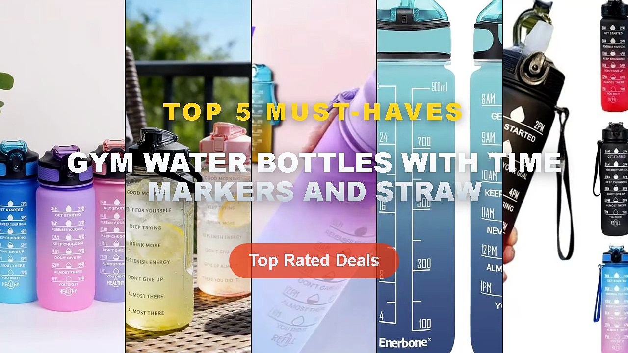 Top 5 Best Gym Water Bottles With Time Markers...