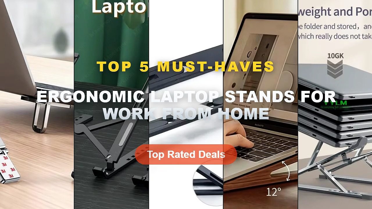 Ergonomic Laptop Stands For Work From Home: Top 5 Best Sellers
