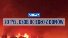 Kanada. Ponad 20 tys. osób ucieka przed pożarami, Kolumbia Brytyjska ogłasza stan wyjątkowy