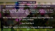 (Courseslibrary.com)Sean Ferres – CMB 3.0