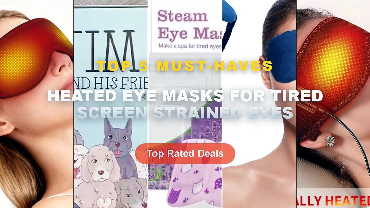 Top 5 Best Heated Eye Masks For Tired Screen St...
