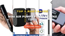 Mini Air Pumps For Flat Bike Tires: Top 5 Best Sellers