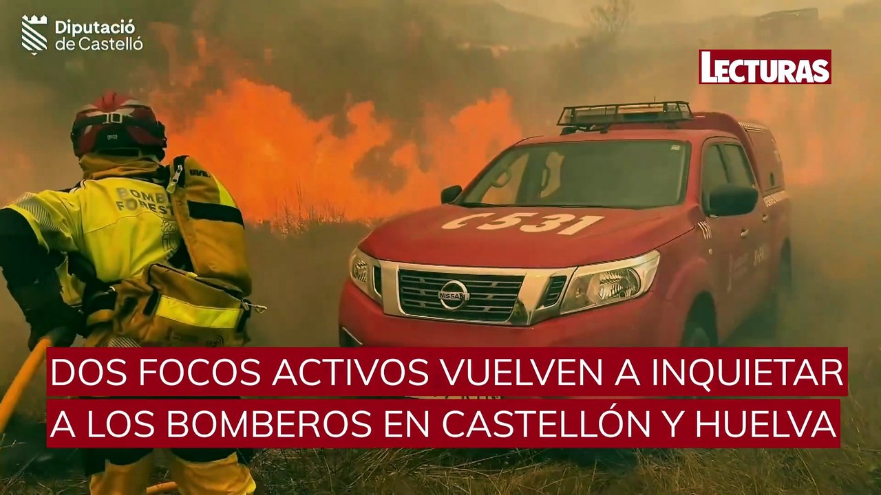 España arde de nuevo: preocupación por los incendios de Castellón y Huelva