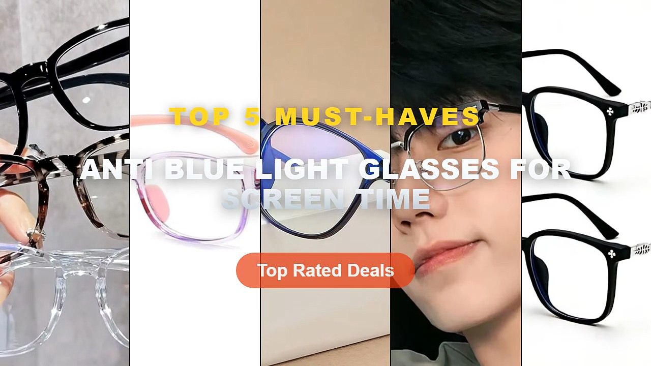 Anti Blue Light Glasses For Screen Time: Top 5 Best Sellers - New 1/2Pcs Anti Blue Light Glasses for Women and Men Compu...