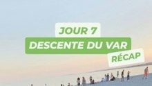Jour 7 Descente du Var Récap