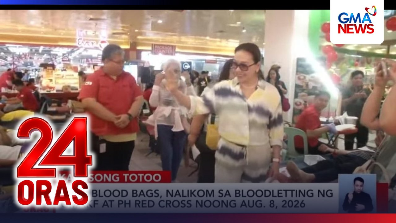 1,462 blood bags, nalikom sa bloodletting ng GMAKF at PH Red Cross noong Aug. 8, 2026 | 24 Oras