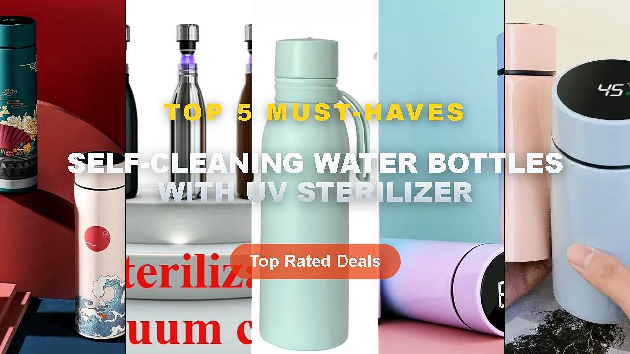 Amazing Self-Cleaning Water Bottles With UV Ste...