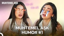 MUHTEMEL AŞK HUMOR #1