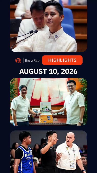Today’s headlines: Sandro Marcos, Ferdinand Marcos Jr., Ateneo | The wRap | August 10, 2026