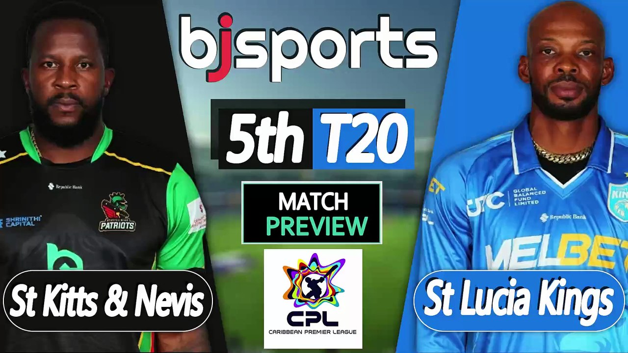CPL 2026 | St Lucia Kings vs St Kitts & Nevis P...