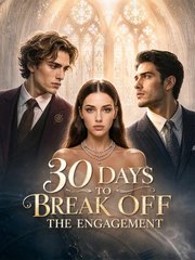 30 Days to Break Off the Engagement - Full EP