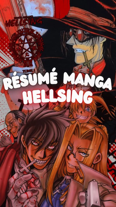 Résumé manga Hellsing🧛#manga #mangas #anime #animes #hellsing