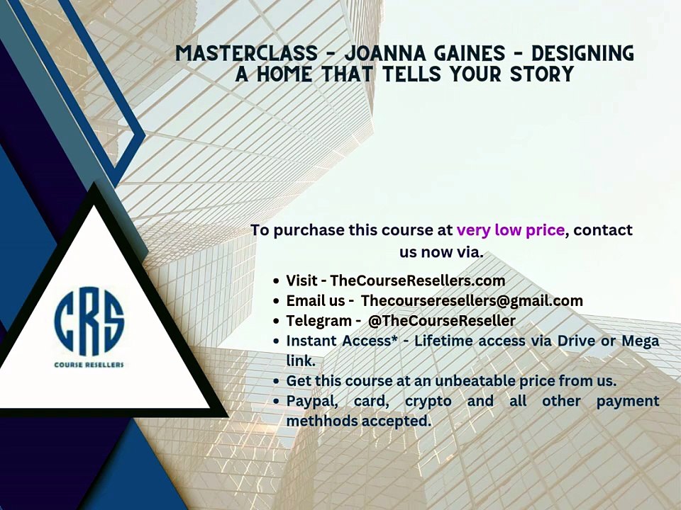 Thecourseresellers.com - MasterClass – Joanna Gaines – Designing a Home That Tells Your Story