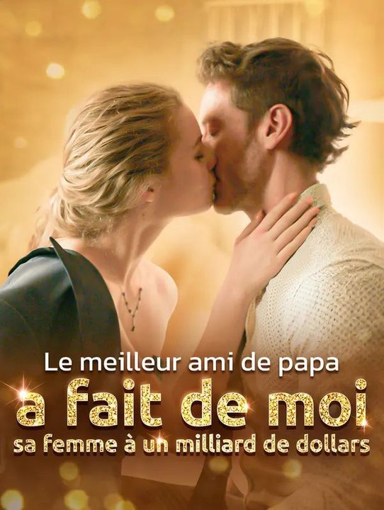 Le meilleur ami de papa a fait de moi sa femme...