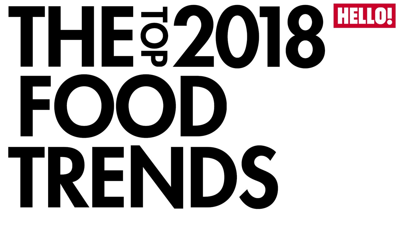 2018 Food Trends