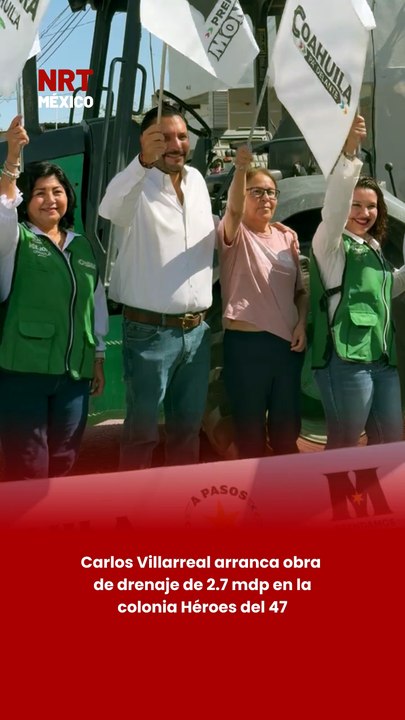 Carlos Villarreal arranca obra de drenaje de 2.7 mdp en Héroes del 47