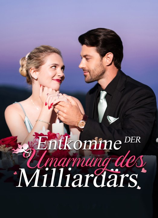 Entkomme der Umarmung des Milliardärs | Full 74 Eps SD Drama 2026