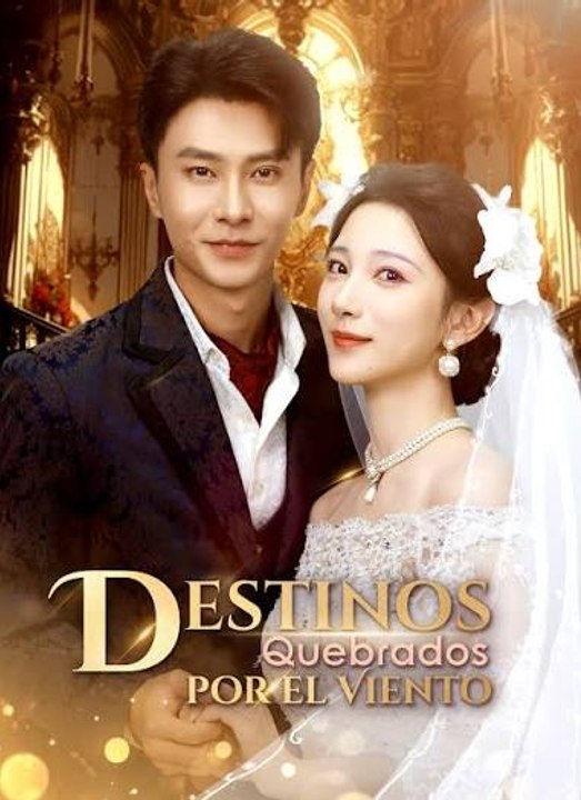 Destinos Quebrados por el Viento 🌍 ESPAÑOL 🎭 DRAMA HUB