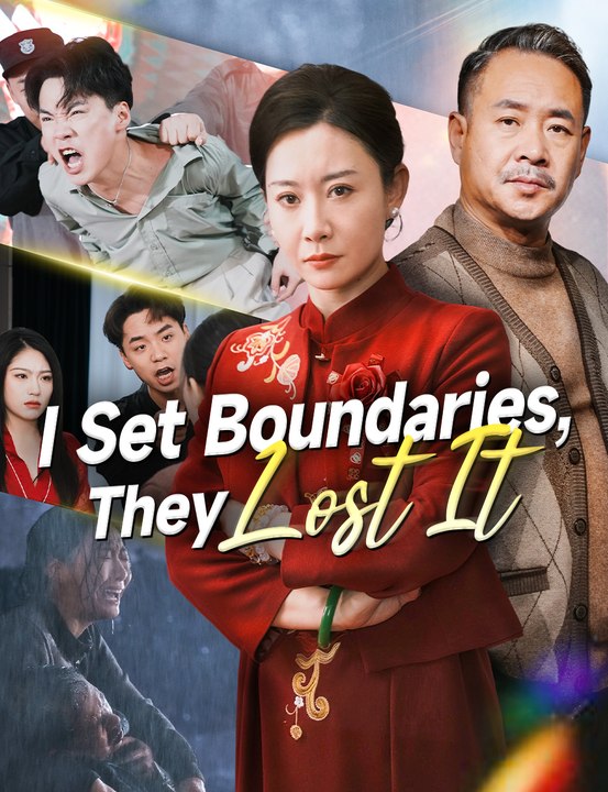 [EngSub] I Set Boundaries, They Lost It