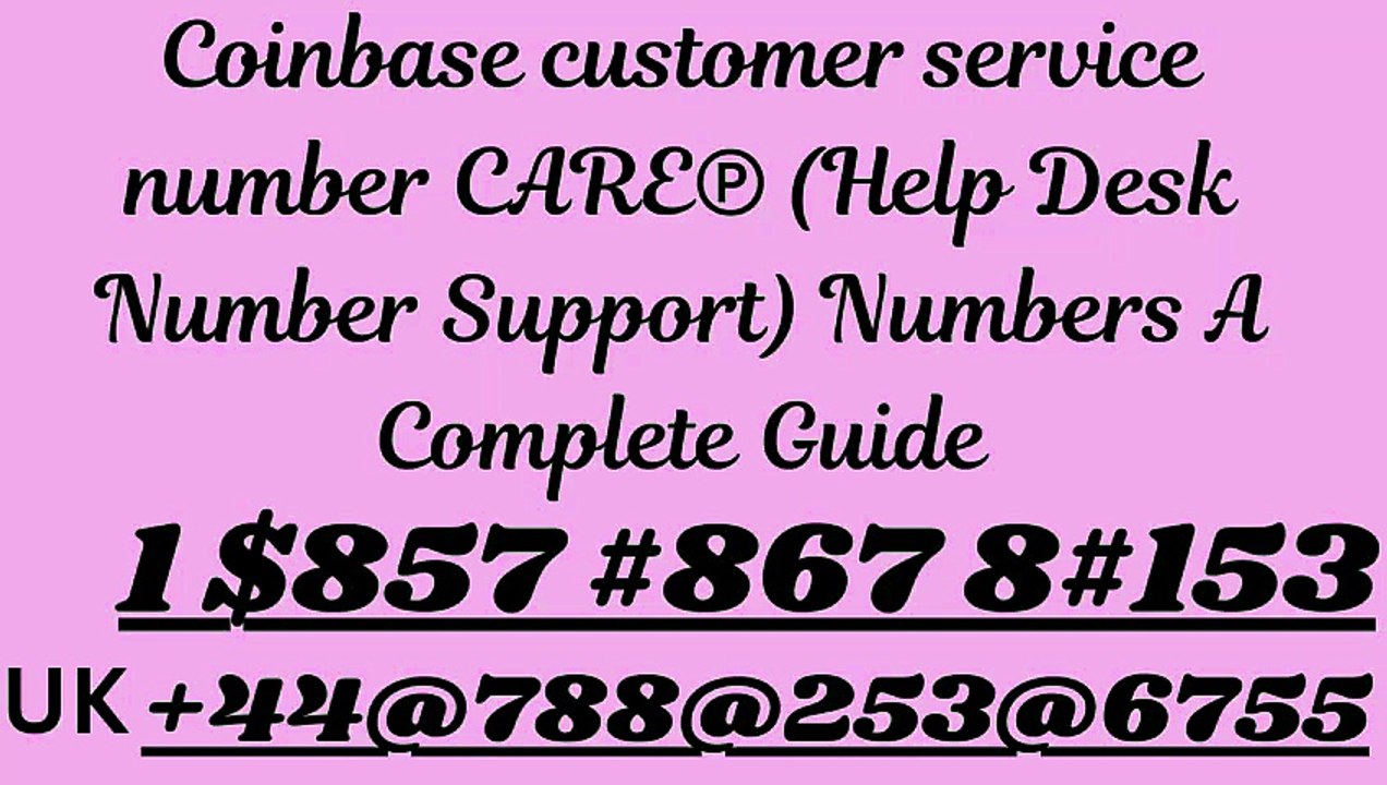 Coinbase customer care number Fast^Track^Tutorial