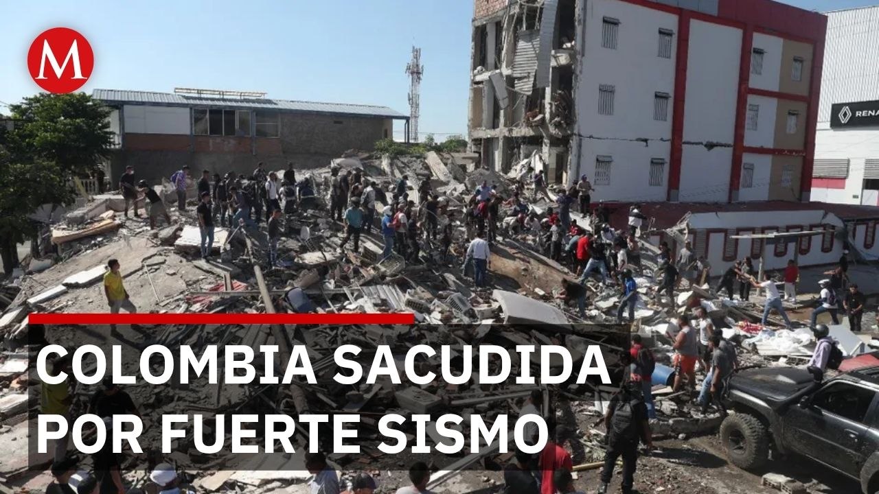 Colombia enfrenta fuerte sismo: hay muertos, heridos y daños en edificios