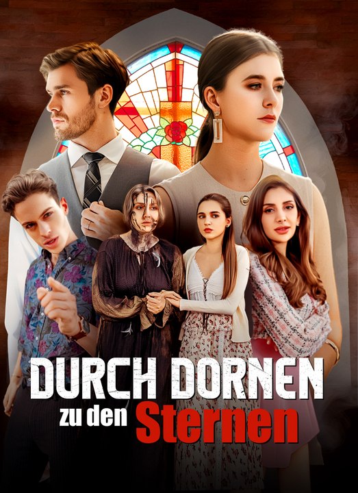 [Synchron]Durch Dornen zu den Sternen | Full 58 Eps SD Drama 2026