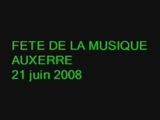 AUXERRE Fete de la musique 2008
