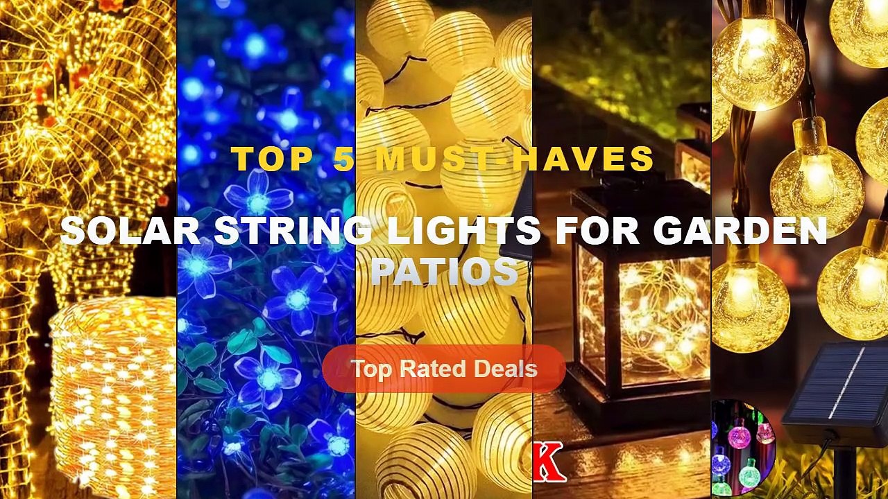 Ultimate Guide to the Best Solar String Lights...