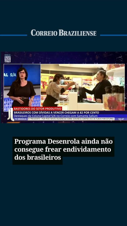 Programa Desenrola ainda não consegue frear endividamento dos brasileiros