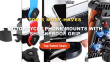 Ultimate Guide to the Best Motorcycle Phone Mounts With Shockproof Grip - Anti Shake Motorcycle Mount 2026 Dual Vibratio...