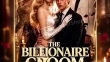 The Billionaire Groom Exchange   She Chose the Wheelchair Groom   Full Short Drama   English Sub 2026