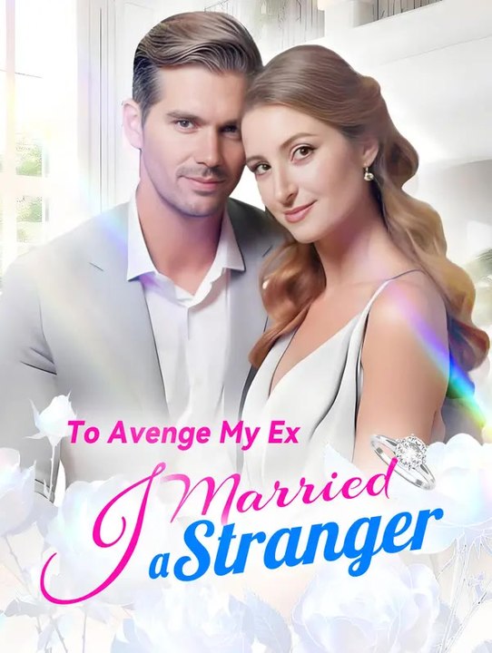 To Avenge My Ex, I Married a Stranger | Komplette Serie | Short Drama Deutsch