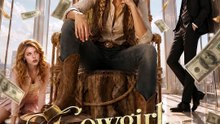 Cowgirl Crashes the Billionaires' World Completed Movie