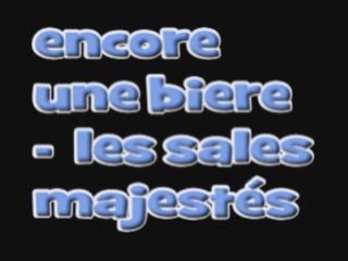 Les sales majestés