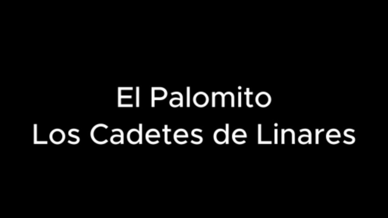 El Palomito Cadetes de Linares -1 tono