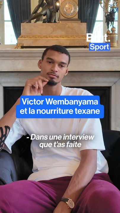 La nourriture française manque à Victor Wembanyama