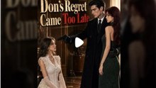 dons regret came too late